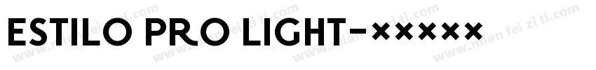 ESTILO PRO LIGHT字体转换